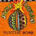 Positive Bomb