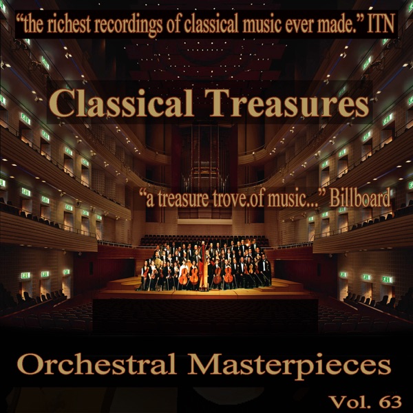 Classical Treasures Master Series - Orchestral Masterpieces, Vol. 63