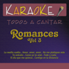 Todos a Cantar Karaoke: Romances, Vol. 3 (Karaoke Version) - Hernán Carchak