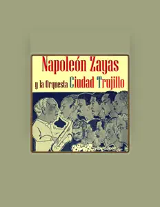 Napoleón Zayas सुनें, म्यूज़िक वीडियो देखें, बायो पढ़ें, दौरे की तारीखें और बहुत कुछ देखें!