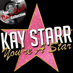 You're a Star - Kay Starr You're a Star - Kay Starr