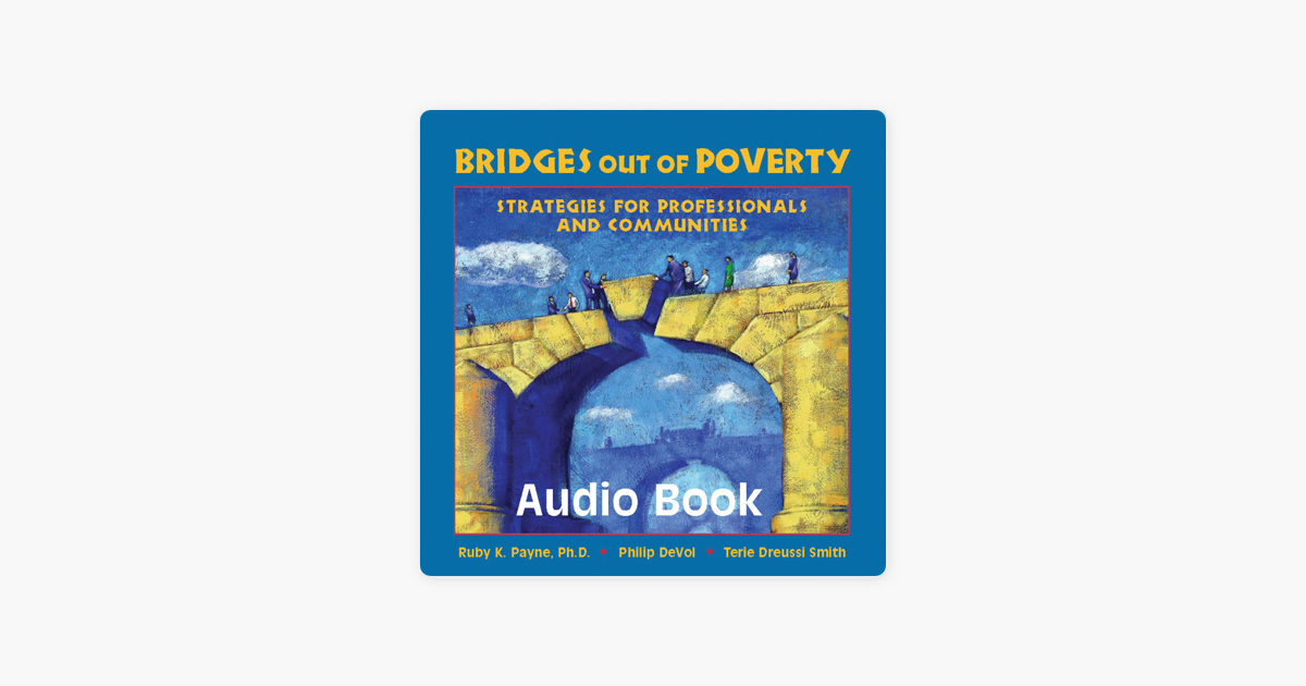 ‎Bridges Out of Poverty: Strategies for Professionals and Communities ...