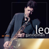 Leo Gandelman (Ao Vivo) - Leo Gandelman