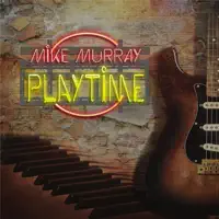 Playtime — Mike Murray