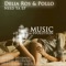 Need Ya (Moe Turk Remix) - Delia Ros & Pollo lyrics