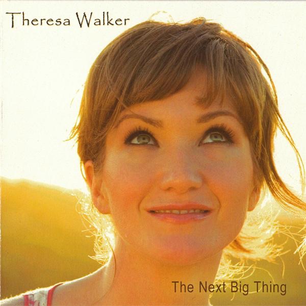 The Next Big Thing - Album by Theresa Walker - Apple Music