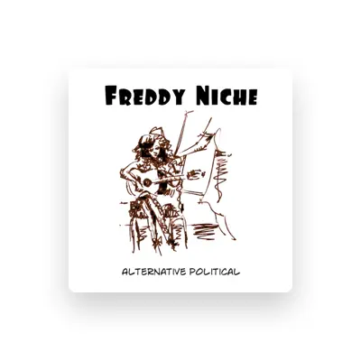 Listen to Freddy Niche, watch music videos, read bio, see tour dates & more!