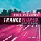 Trance World: The Full Versions, Vol. 1 (Mixed By M.I.K.E.)