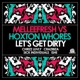 Let s Get Dirty Melleefresh vs Hoxton Whores EP