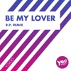 Be My Lover (R.P. Remix) cover art