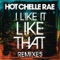 I Like It Like That - Hot Chelle Rae lyrics