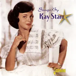 Songs By Kay Starr - Kay Starr Songs By Kay Starr - Kay Starr