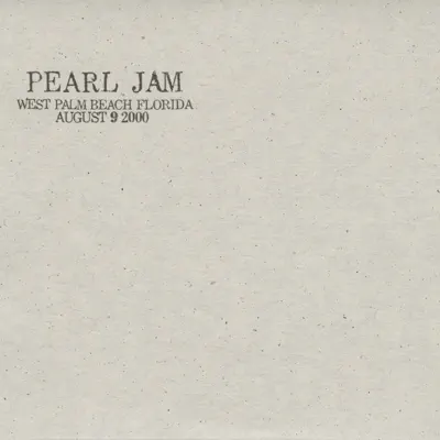 West Palm Beach, FL 9-August-2000 (Live) - Pearl Jam