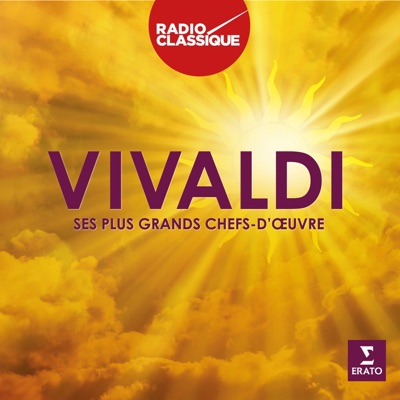 Vivaldi: Ses plus grands chefs-d'oeuvre-Radio Classique