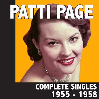 Complete Singles 1955 - 1958 - Patti Page