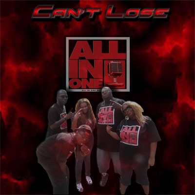 Can't Lose (feat. R.E.V. Rob, Da Bishop & K-Rene'e) - Single