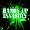 Hands Up Invasion, Vol. 1