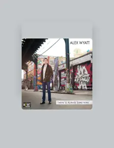Listen to Alex Wyatt, watch music videos, read bio, see tour dates & more!