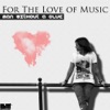 For the Love of Music - EP