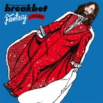 Breakbot - Fantasy (Ruckazoid Remix)