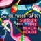 Summer Time Beach House - Doc Hollywood & Ya Boy lyrics