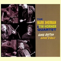 Smile Said the Drum - The Mark Sherman & Tim Horner Quartet