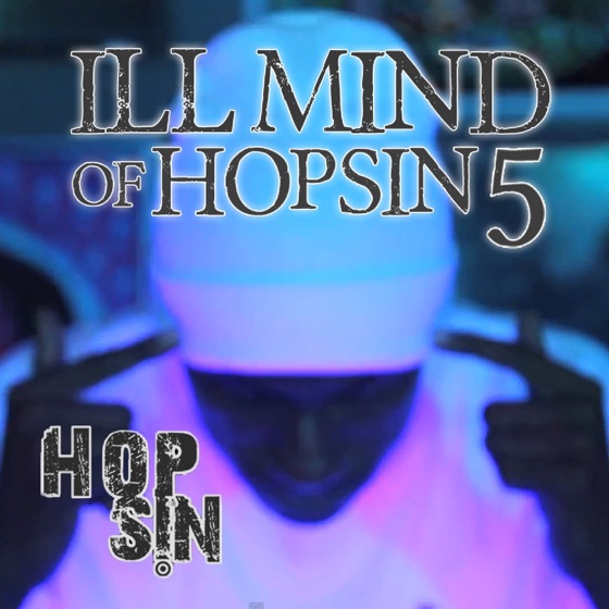 Cover artwork for Ill Mind of Hopsin 5
