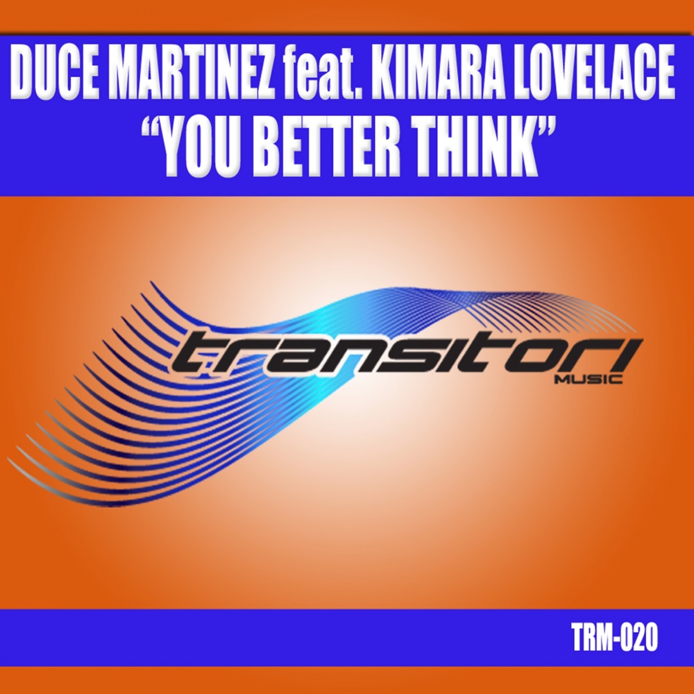 Обложка альбома «You Better Think (feat. Kimara Lovelace)» — Duce Martinez