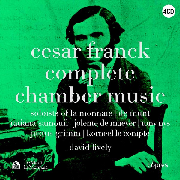 César Franck: Complete Chamber Music