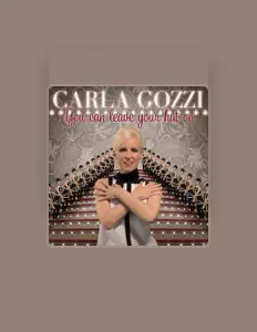 收听 Carla Gozzi、观看音乐视频、阅读小传、查看巡演日期等 ！