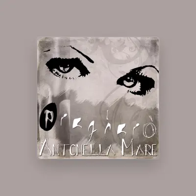 Listen to Antonella Mare, watch music videos, read bio, see tour dates & more!