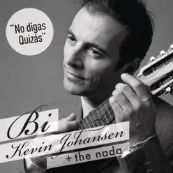 No Digas Quizás - Single - Kevin Johansen