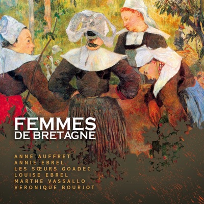 Femmes de bretagne (Celtic Women from Brittany - Musique celtique - Keltia musique)