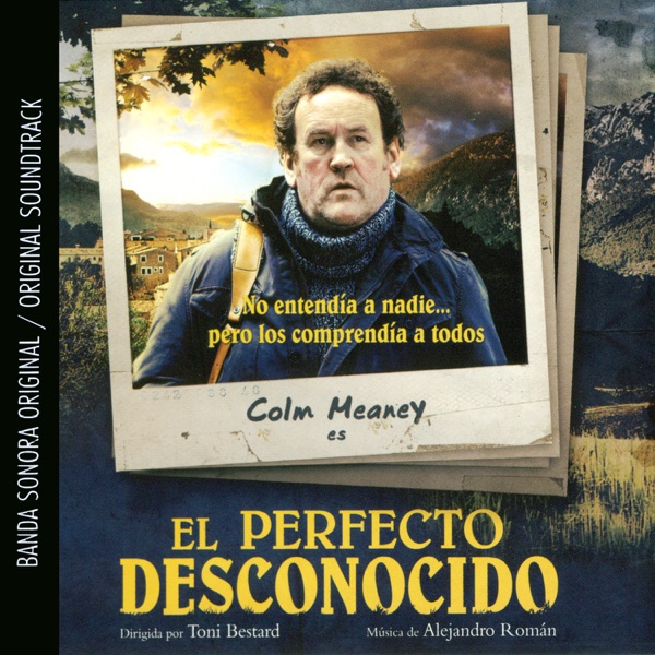 El Perfecto Desconocido (Banda Sonora Original) [feat. Galicia Film Orchestra & Massimo Spadano]