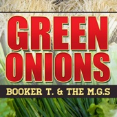 Booker T. & The M.G.'s - Green Onions