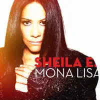 MONA LISA — SHEILA E. (feat. LUCIA PARKER & GISA VATCKY)