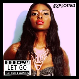 Let Go (feat. Kruse & Nuernberg) Isis Salam