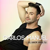 El Amor Eres Tú (Salsa Version) — Carlos Manuel
