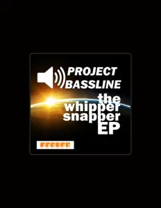 收听 Project Bassline、观看音乐视频、阅读小传、查看巡演日期等 ！