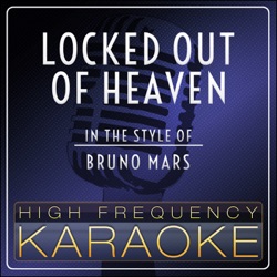 Locked Out of Heaven (Karaoke Version)