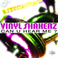 Can U Hear Me? (Remixes) - Vinylshakerz