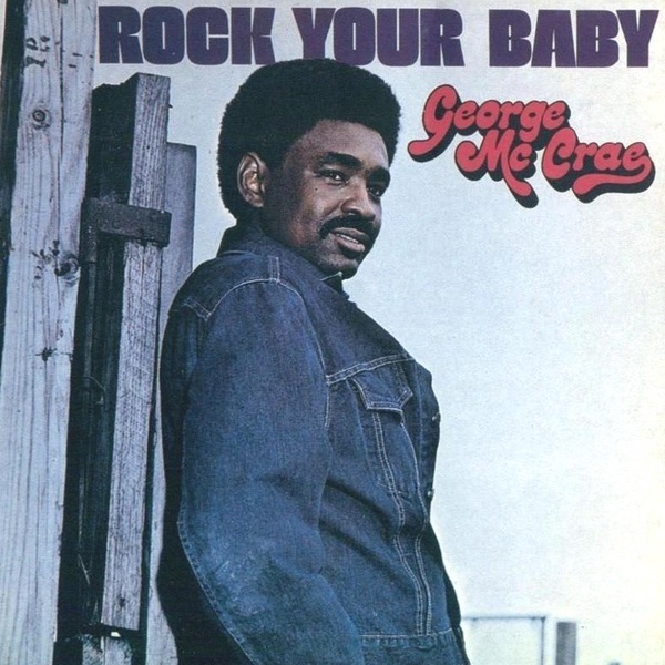 George Mccrae - Rock Your Baby