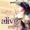Alive (Richard Fraioli Remix) - Devin & Ei8ht lyrics