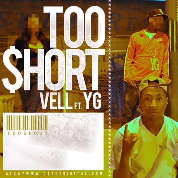 Too Short (feat. YG) - Single - Vell