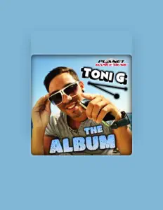 Luister naar Toni G, bekijk muziekvideo's, lees de bio, bekijk de tourdata, en meer!