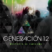 Generación 12 - Dios Incomparable (feat. Marco Barrientos)