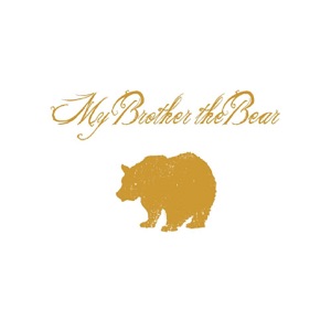 My Brother the Bear - EP