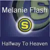 Melanie Flash - Halfway to Heaven (Groove Coverage Mix Short)