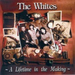 The Whites - The Cowboy Lives Forever