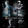 Schimba Ceva - Single
